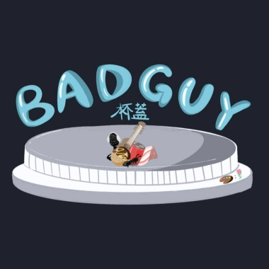 Bad Guy(杯蓋