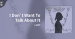 推薦單曲＿LaDY＿I Don't Want To Talk About It