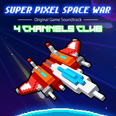 Super Pixel Space War (Original Game Soundtrack)