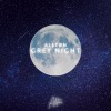 GREY NIGHT