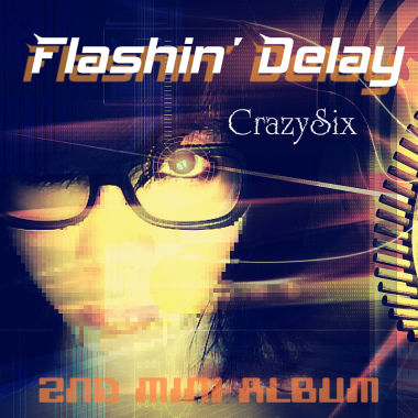 Flashin Delay【2010】
