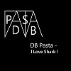 DB Pasta - I Love Shark ! 