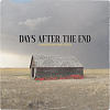 DAYS AFTER THE END
