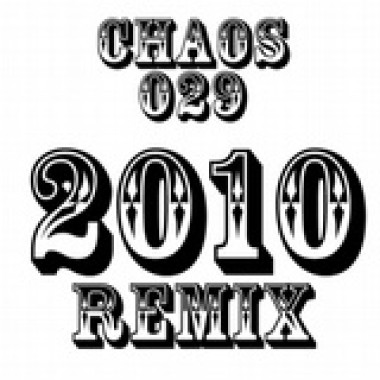 CHAOS 2010 REMIX