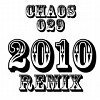 CHAOS 2010 REMIX
