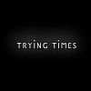 Trying Times  - Slow (Bass solo)