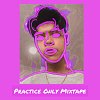 "Practice Only" Mixtape