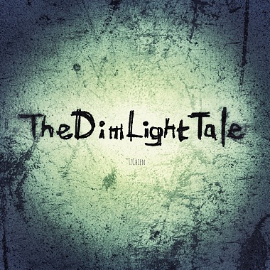 The Dim Light Tale