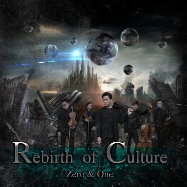 Rebirth of Culture : Zero & One