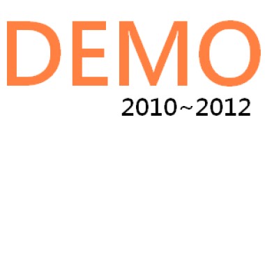 DEMO 2010~2012