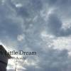 A Little Dream