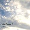 A Little Dream 2