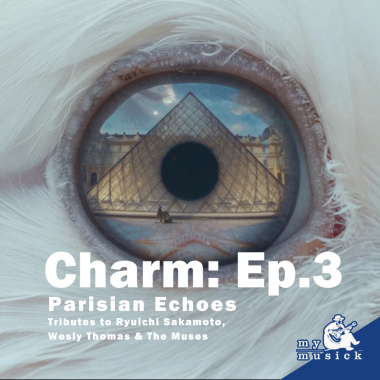Parisian Echoes: Tributes to Ryuichi Sakamoto, Wesly Thomas & The Muses