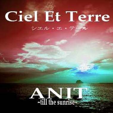 Anit ~till the sunrise~