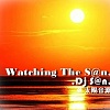 Dj S@n - Watching The S@n (watching the sun) (Sunshine Mix) 