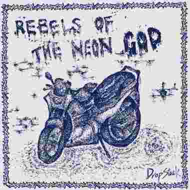 Rebels of the Neon God