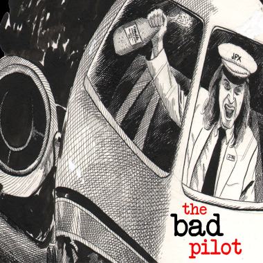 THE BAD PILOT