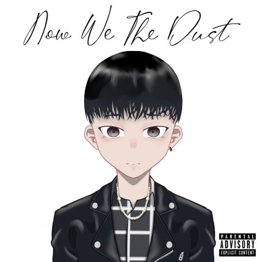 Now We The Dust [US UNTIL WE ARE DUST pt.2]