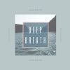 Deep Breath - Single