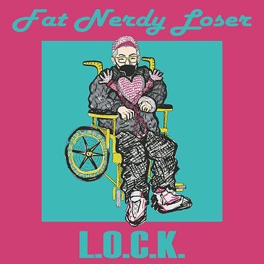 L.O.C.K./湯捷Fat Nerdy Loser