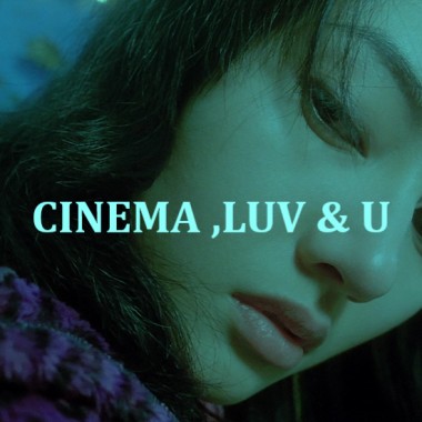 CINEMA ,LUV & U (demo)