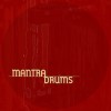 MANTRA DRUMS