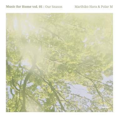 Our Season (我們的季節) / 原 摩利彦 & Polar M
