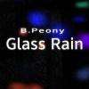 Glass Rain