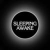 沉睡甦醒 Seeping Awake