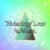 MeaningLess is More