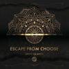 Escape From Choose