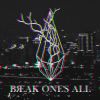 Break one's all