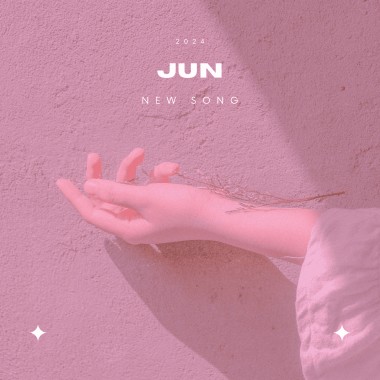 2024 Jun New Song