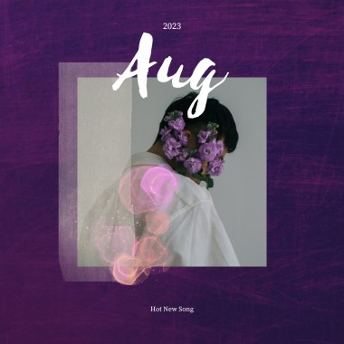 2023 Aug New Song