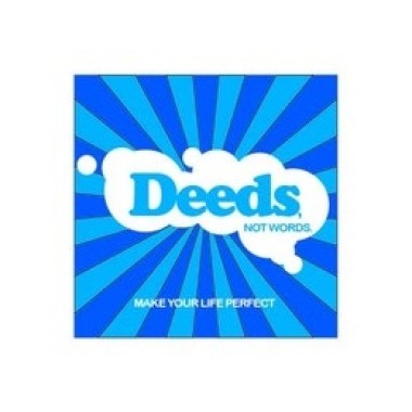 DEEDS,NOT WORD