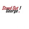 Stand Out ! George !