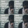 THE SHOW MUST GO ON (九死不悔)