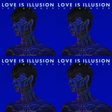 Joy Ginger - Love is Illusion