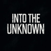 Into the Unknown