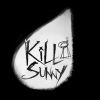 KiLL SUNNY