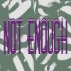 NotEnough
