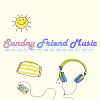 ☀️ Sunday Friend Music