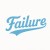 人生勝利組 Failure