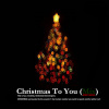 Christams to you (mix)