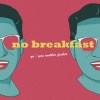 No breakfast