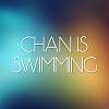 CHAN is Swimming