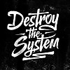 Destroy The System 毀滅體制