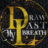 畫下最後之息 Draw My Last Breath
