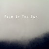 Fish In The Sky