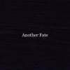 AnotherFate_Will you accept